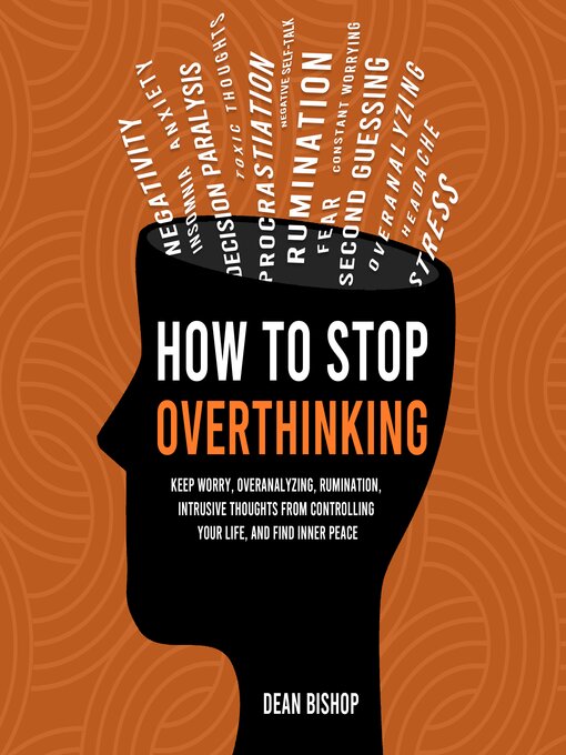 Cover image for How to Stop Overthinking